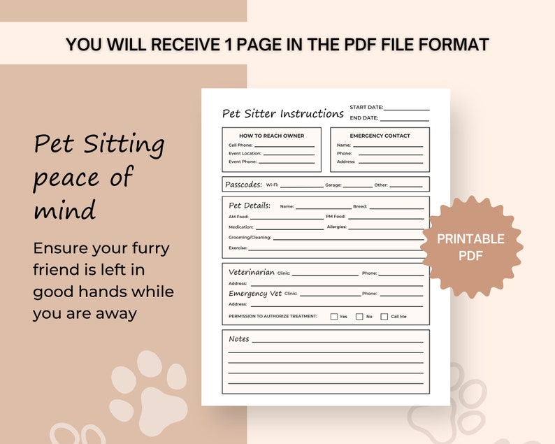 May include: Printable pet sitter instructions form with sections for owner contact information, pet details, veterinarian and emergency vet information, and notes. The form has a black and white design with a paw print in the bottom corner.