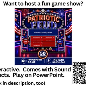May include: A digital game show template titled Patriotic Feud with a red, white, and blue theme. The screen displays a question, team scores, and answer board. Text includes Want to host a fun game show, 50 Rounds, PowerPoint Game, and Instant Download.