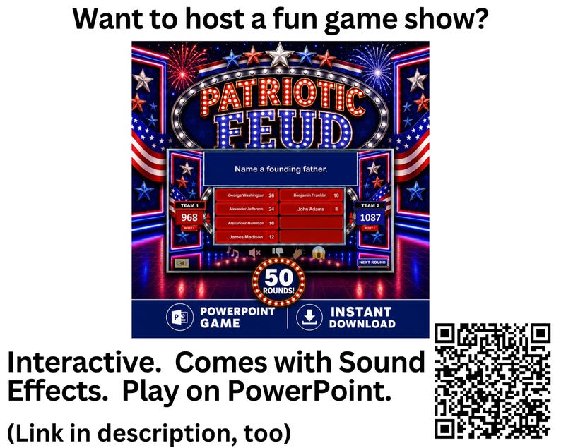 May include: A digital game show template titled Patriotic Feud with a red, white, and blue theme. The screen displays a question, team scores, and answer board. Text includes Want to host a fun game show, 50 Rounds, PowerPoint Game, and Instant Download.