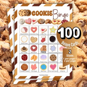 May include: A Cookie Bingo game card featuring a grid of various cookie illustrations with labels like Valentine's Day, Linzer Tart, and Fortune Cookie. The card includes text stating 100 Unique Cards, 2 Sizes, and 1 per page + 2 per page.