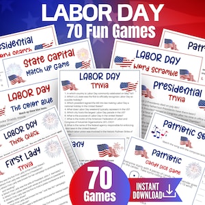 May include: A collection of 70 printable Labor Day games featuring red, white, and blue text and American flag graphics. Titles include Presidential Word Search, State Capital Match Up, Labor Day Trivia, Patriotic Whiz, and First Lady Trivia.
