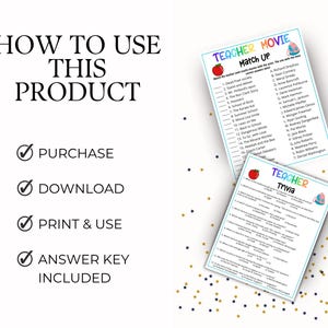 May include: A digital printable set featuring a Teacher Movie Match Up game and a Teacher Trivia game. The text HOW TO USE THIS PRODUCT is followed by Purchase, Download, Print & Use, and Answer Key Included. Each sheet has colorful headers.