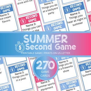 May include: A printable summer-themed party game with 270 cards. The game cards are white with blue and pink accents, featuring prompts like "Things you do in a pool" and "Ice cream flavors". The game is called "Summer Second Game".