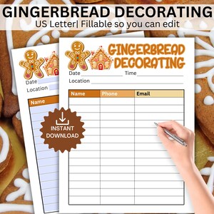 May include: Printable gingerbread house decorating sign-up sheet with a gingerbread house illustration and the text "Gingerbread Decorating". The sheet includes fields for date, location, name, phone, and email.