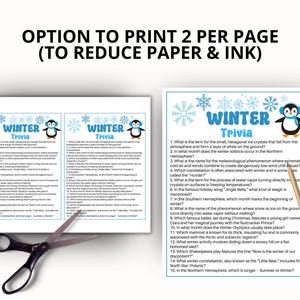 May include: A printable winter trivia game sheet featuring a blue snowflake border, a penguin illustration, and fifteen questions. The text reads Winter Trivia and includes questions about winter phenomena. A pair of scissors and a pencil are included.