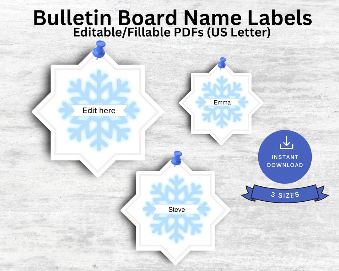 Editable Student Name Tags, Winter Snowflakes, Classroom Bulletin Board