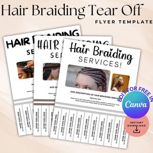 May include: A tear-off flyer template for hair braiding services. The flyer features a black and white design with the text "Hair Braiding Services!" and images of women with braided hair. The flyer also includes a section for adding a description of the services offered, as well as contact information.