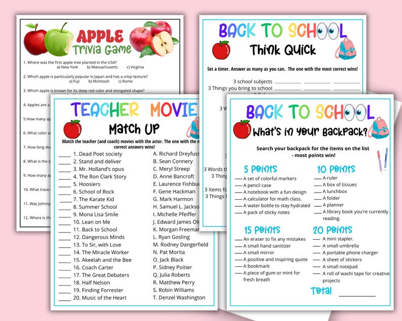 May include: A collection of four printable game sheets featuring Apple Trivia Game, Back to School Think Quick, Teacher Movies Match Up, and Back to School What's in your backpack. Each sheet includes colorful text, apple illustrations, and lists.