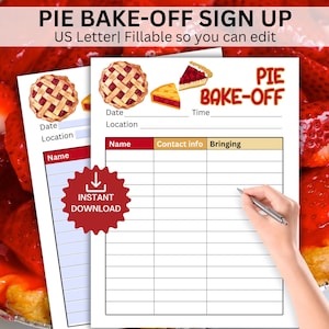 May include: A printable pie bake-off sign-up sheet featuring illustrations of lattice-crust pies and slices. The document includes fields for date, time, location, and a table with columns for name, contact info, and bringing, plus an instant download icon.