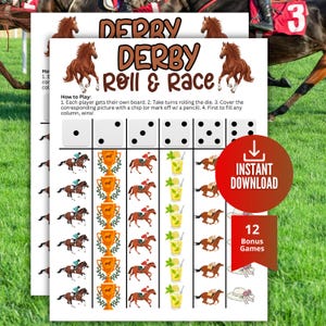 May include: A printable game sheet titled "Derby Roll & Race" with illustrations of horses, jockeys, trophies, and cocktails. The game includes dice and instructions for play. A red circle with "Instant Download" is visible.