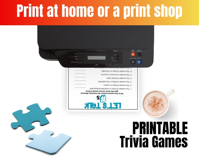 May include: A black printer outputting a white sheet of paper with a trivia game titled Let's Talk #s, featuring seven numbered questions. Two teal puzzle pieces are on the left, and a white mug with a brown beverage is on the right.