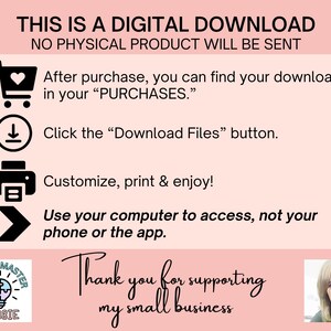 May include: A pink graphic with instructions for a digital download. Text includes "THIS IS A DIGITAL DOWNLOAD" and "NO PHYSICAL PRODUCT WILL BE SENT." Instructions include finding the download in "PURCHASES" and clicking the "Download Files" button.