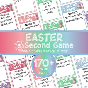 May include: A printable Easter-themed game with colorful cards. The game cards feature various prompts, such as "Baby animals seen in spring" and "Sweet Easter snacks." The image also displays the game's title, "Easter Second Game," and the number of cards, "170+."