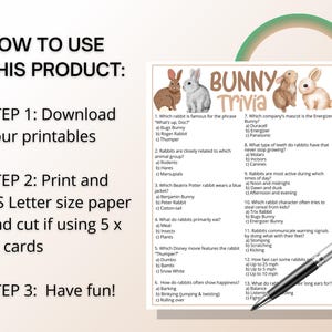 May include: A printable Bunny Trivia game with multiple-choice questions about rabbits. The game includes instructions on how to download, print, and cut the cards. A silver pen rests on the corner of the trivia game.