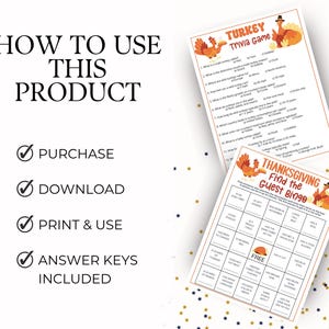 May include: A digital printable set featuring a Turkey Trivia Game and a Thanksgiving Find the Guest Bingo card. The text reads HOW TO USE THIS PRODUCT, PURCHASE, DOWNLOAD, PRINT & USE, and ANSWER KEYS INCLUDED, alongside two game sheets.