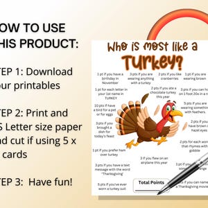 以下が含まれることがあります： Who is most like a Turkey?というタイトルの印刷可能なゲームシート。七面鳥のイラストとポイントベースの質問が記載されています。テキストには、ダウンロード、USレターサイズ用紙への印刷、5 x 7インチのカードへのカットに関する手順が含まれています。