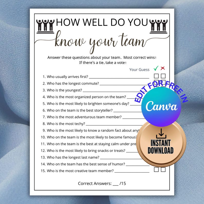 May include: A white paper game sheet titled How Well Do You Know Your Team with fifteen numbered questions, blank lines for answers, and checkboxes for scoring. The sheet includes a blue circular Canva logo and a bronze instant download badge.