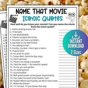 May include: A printable game sheet with the title "Name That Movie: Iconic Quotes". The game sheet features a list of 22 movie quotes and blank lines for players to write the movie titles. The sheet is decorated with popcorn and a film reel.