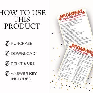 May include: Two white cards with red and gold text, featuring Broadway-themed game prompts. One card asks to name musicals based on opening numbers, the other asks to fill in the blanks of song lyrics. The image also includes instructions: Purchase, Download, Print & Use, and Answer Key Included.