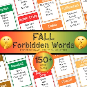 May include: A printable Fall Forbidden Words game set featuring over 150 game cards with various categories like Hayride, Apple Crisp, Halloween, Football, and Flannel. Each card displays a header word and a list of related terms in black text.