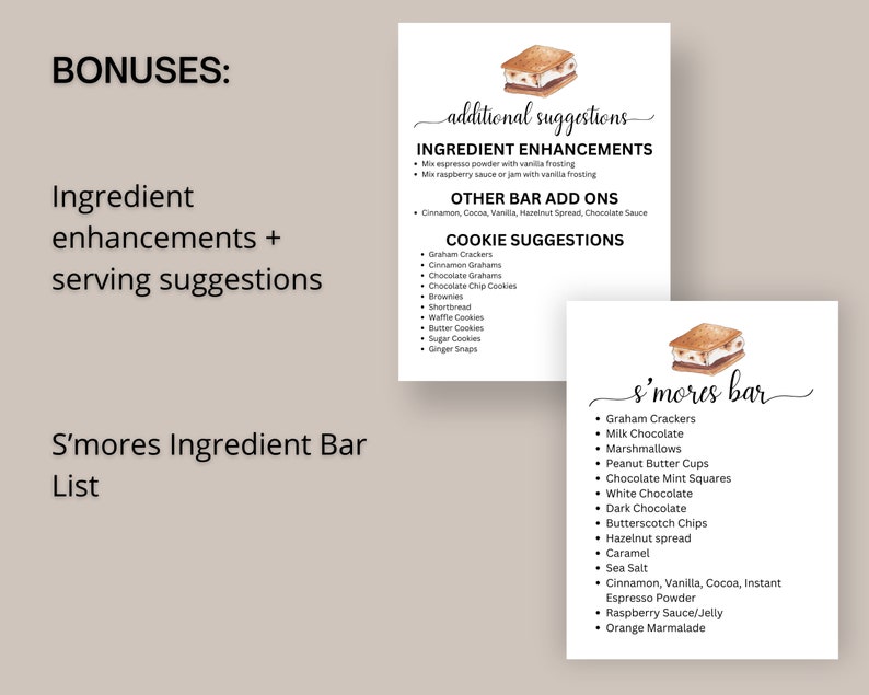 Peut inclure: Un guide imprimable pour un bar &agrave; s'mores avec des am&eacute;liorations d'ingr&eacute;dients et des suggestions de service. Le guide comprend une liste d'ingr&eacute;dients pour le bar &agrave; s'mores, tels que des biscuits graham, du chocolat au lait, des guimauves et des tasses de beurre de cacahu&egrave;te. Il comprend &eacute;galement des suggestions d'am&eacute;liorations d'ingr&eacute;dients, telles que l'ajout de poudre d'espresso au gla&ccedil;age &agrave; la vanille ou de sauce aux framboises au gla&ccedil;age &agrave; la vanille.