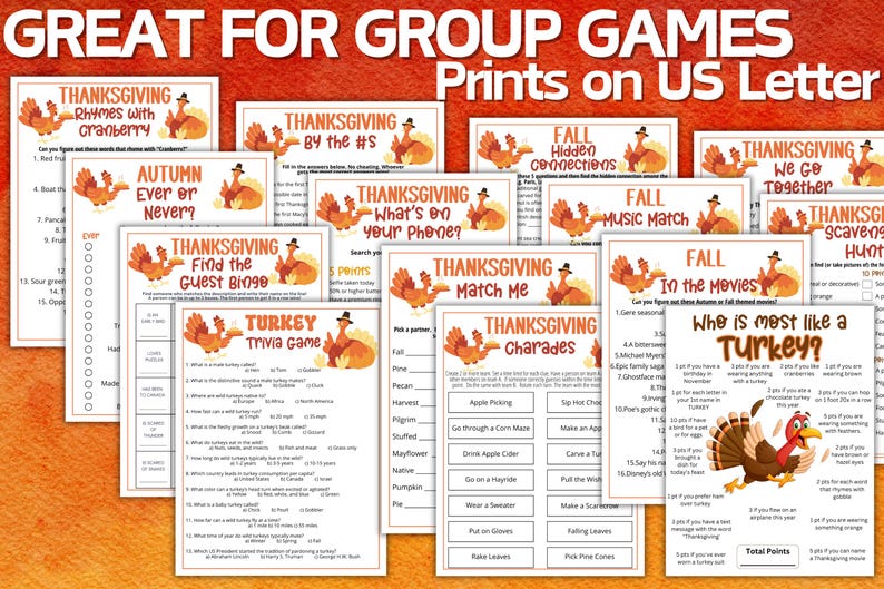 May include: A collection of Thanksgiving-themed printable game sheets on US Letter paper. Each white sheet features orange turkey illustrations and text including titles like Thanksgiving Rhymes, Turkey Trivia, and Who is most like a Turkey.
