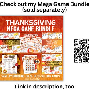 May include: A Thanksgiving Mega Game Bundle digital flyer featuring six game previews including Turkey Bingo and Name That Side Dish. The orange-toned graphic displays text, game cards, and a QR code on the right side for scanning. The layout includes the title Thanksgiving Mega Game Bundle and the text Save by bundling these best-selling games.