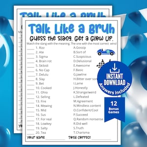 May include: A printable game sheet titled "Talk Like a Bruh" with a blue and white design. The sheet features slang terms to match with their meanings, a race car graphic, and the text "Instant Download Answers Included".