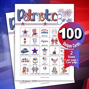 May include: A patriotic Bingo game sheet with red, white, and blue graphics. The sheet features various patriotic images and the text "Patriotic Bingo." A circular graphic indicates 100 unique cards and two sizes.
