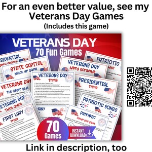 May include: A collection of printable Veterans Day game sheets featuring titles like Presidential Word Search, State Capital Match Up, and Veterans Day Trivia. The documents include American flag graphics, red, white, and blue text, and a QR code.
