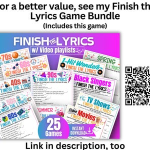 May include: A collection of Finish the Lyrics game cards featuring various themes like 70s, 80s, 90s, TV shows, and movies. The cards include musical notes and colorful graphics. A QR code is visible on the right, and the text reads For a better value, see my Finish the Lyrics Game Bundle (Includes this game) and Link in description, too.