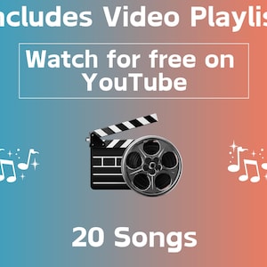 May include: Image with text: Includes Video Playlist. Watch for free on YouTube. Features a film clapperboard and film reel. Includes musical notes and the text: 20 Songs. The background is a gradient of blue and orange.
