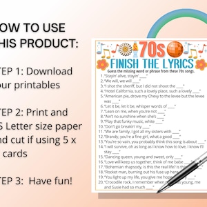 May include: A printable game sheet with the title "70s Finish the Lyrics" featuring a list of song lyrics with missing words. Instructions on how to use the product are also included. A pen is placed on the sheet.