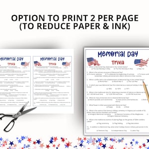 May include: A printable Memorial Day trivia game sheet featuring ten multiple-choice questions, a US flag graphic, and a map of the United States. The document includes text stating OPTION TO PRINT 2 PER PAGE (TO REDUCE PAPER & INK) with scissors.