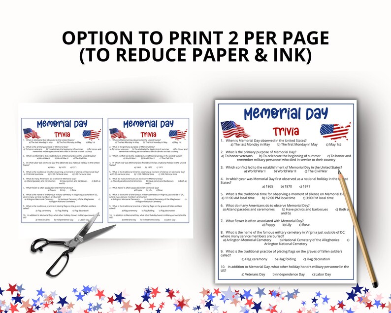 May include: A printable Memorial Day trivia game sheet featuring ten multiple-choice questions, a US flag graphic, and a map of the United States. The document includes text stating OPTION TO PRINT 2 PER PAGE (TO REDUCE PAPER & INK) with scissors.