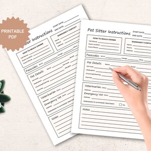 May include: Printable pet sitter instructions checklist with sections for how to reach the owner, emergency contact, passcodes, pet details, veterinarian, emergency vet, permission to authorize treatment, and notes.