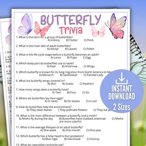 May include: A printable butterfly trivia game with multiple-choice questions. The design features watercolor butterflies in pink and purple, with the title "BUTTERFLY Trivia" at the top. Includes an "INSTANT DOWNLOAD" graphic.