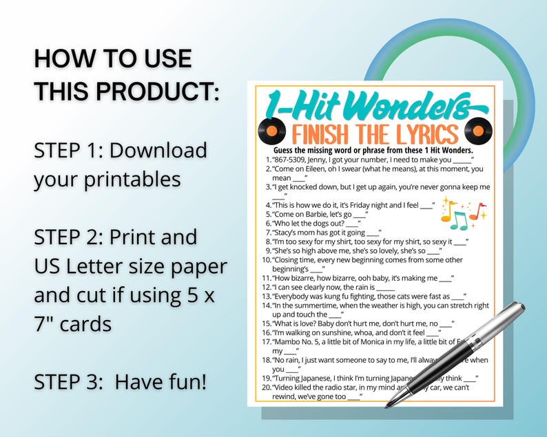 May include: A printable 1-Hit Wonders Finish the Lyrics game card featuring twenty song lyric prompts with missing words. The card includes black text, vinyl record icons, and colorful musical notes. A silver pen rests on the bottom right corner.