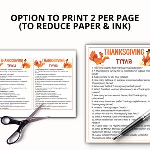 May include: A Thanksgiving trivia game sheet featuring sixteen questions, turkey illustrations, and the title Thanksgiving Trivia. The text Option to print 2 per page to reduce paper and ink is at the top. A pair of black scissors and a silver pen are included.