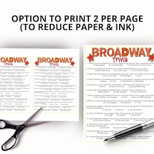 May include: A printed Broadway Trivia game sheet with multiple-choice questions. The title "Broadway Trivia" is in a red starburst design. A pair of scissors and a pen are next to the sheet. The text "OPTION TO PRINT 2 PER PAGE (TO REDUCE PAPER & INK)" is at the top.