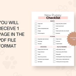 May include: A printable checklist for new puppy owners. The checklist is divided into sections: Basics, Hygiene, Grooming, and Play & Training. Each section includes a list of items to consider, such as puppy food, treats, a crate, a bed, and toys.
