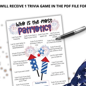May include: A printable trivia game sheet titled Who is the most Patriotic? featuring red, white, and blue firework and rocket graphics. The game lists various point-based tasks related to American culture, accompanied by a silver pen and a US flag.