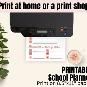 May include: Printable school planner with a pink and white color scheme. The planner has a section for reminders and a grid for writing down tasks. The text "Print on 8.5"x11" paper" is at the bottom of the page.