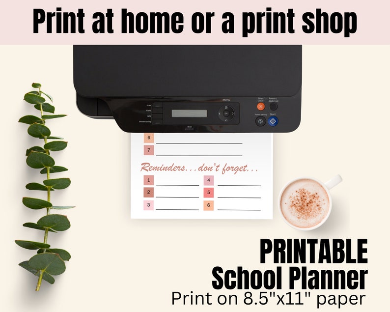 May include: Printable school planner with a pink and white color scheme. The planner has a section for reminders and a grid for writing down tasks. The text "Print on 8.5"x11" paper" is at the bottom of the page.