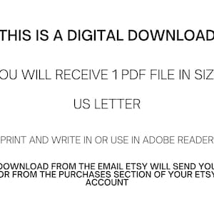 Może przedstawiać: Tekst na białym tle, kt&oacute;ry brzmi: "THIS IS A DIGITAL DOWNLOAD YOU WILL RECEIVE 1 PDF FILE IN SIZE: US LETTER PRINT AND WRITE IN OR USE IN ADOBE READER DOWNLOAD FROM THE EMAIL ETSY WILL SEND YOU OR FROM THE PURCHASES SECTION OF YOUR ETSY ACCOUNT"