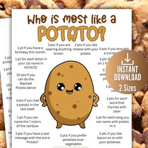 Puede incluir: Una hoja de juego imprimible titulada "Who is most like a POTATO?" con una ilustración de dibujos animados de patata. El juego incluye preguntas sobre patatas. Las palabras "Instant Download" y "2 Sizes" también son visibles.
