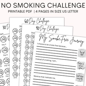 May include: Printable PDF pages for a 30, 60, and 90 day no smoking challenge. The pages feature a calendar-style tracker with a no smoking symbol and the text "My Smoke Free Journey".
