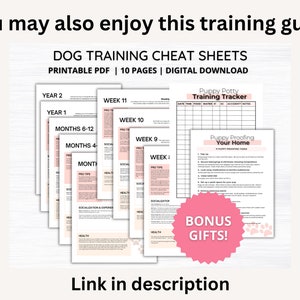 May include: A digital download of printable dog training cheat sheets. The cheat sheets are organized by week and include topics such as potty training, socialization, and health. The image also shows a bonus gift offer.