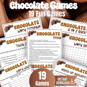 May include: A collection of printable game sheets titled Chocolate Games 19 Fun Games, featuring various activities like word scrambles, trivia, word searches, and match-up puzzles. Each white paper sheet includes brown text and small chocolate bar graphics.