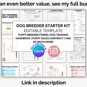 May include: A Dog Breeder Starter Kit template with editable forms, a dog training handbook, and puppy sales contract. The kit includes 125 pages and is editable for free in Canva. The image also includes the text "Link in description."